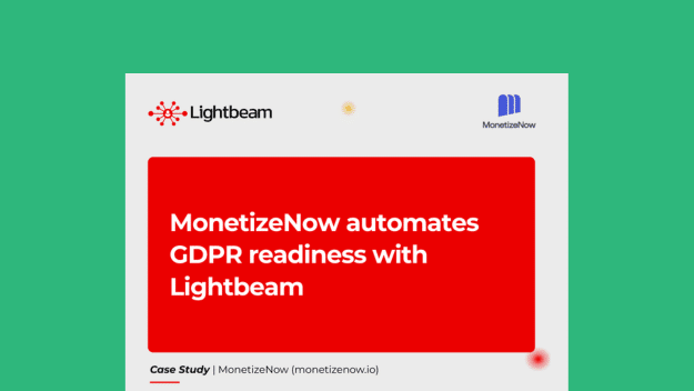 MonetizeNow Automates GDPR Readiness with Lightbeam